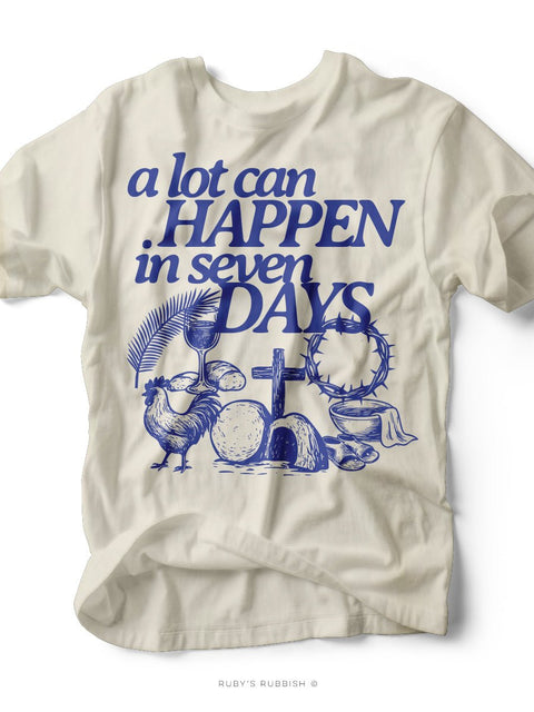 A Lot Can Happen in SEVEN Days | Easter T-Shirt | Ruby’s Rubbish® - Ruby's Rubbish Wholesale