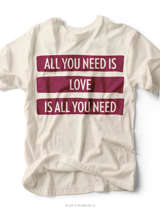All You Need is Love | Women’s T-Shirt | Ruby’s Rubbish® - Ruby's Rubbish Wholesale
