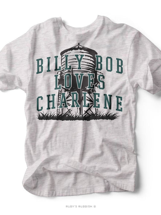 Billy Bob Loves Charlene| Southern T-Shirt | Ruby’s Rubbish® - Ruby's Rubbish Wholesale