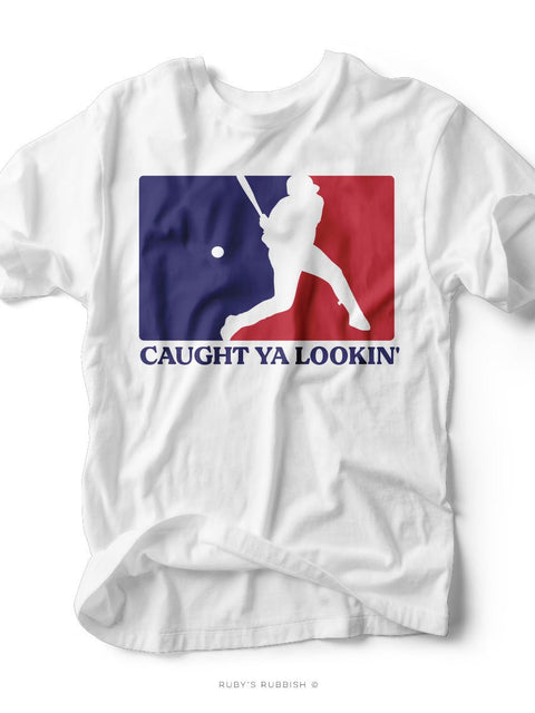 Caught Ya Lookin' I Game Day T-Shirt | Ruby’s Rubbish® - Ruby's Rubbish Wholesale