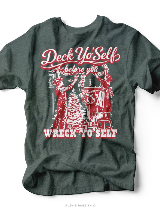 Deck Yo'Self | Christmas Graphic Tee | Ruby’s Rubbish® - Ruby's Rubbish Wholesale