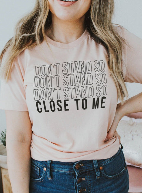 Don't Stand So Close | Epic T-Shirt | Ruby’s Rubbish® - Ruby's Rubbish Wholesale