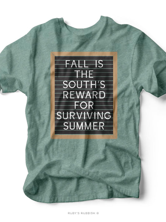 Fall is the South's Reward For Surviving Summer | Seasonal T-Shirt | Ruby’s Rubbish® - Ruby's Rubbish Wholesale