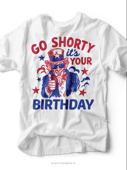 Go Shorty It's Your Birthday | USA T-Shirt | Ruby’s Rubbish® (Copy) - Ruby's Rubbish Wholesale