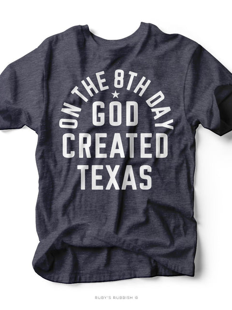 God Created Texas | Western Graphic Tee | Ruby’s Rubbish® - Ruby's Rubbish Wholesale