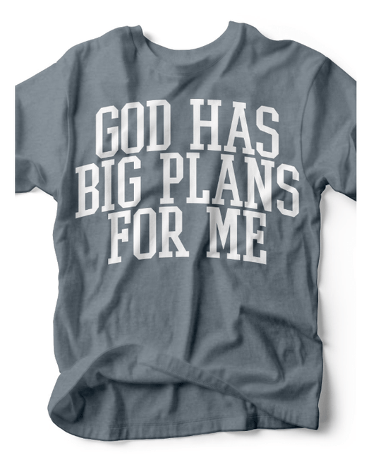 God Has Big Plans | Chirstian T-Shirt | Ruby’s Rubbish® - Ruby's Rubbish Wholesale