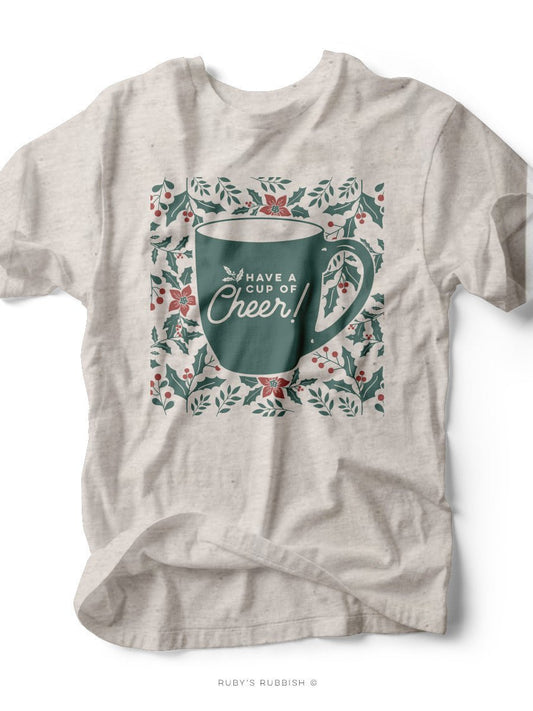 Have a Cup of Cheer | Seasonal T-Shirt | Ruby’s Rubbish® - Ruby's Rubbish Wholesale