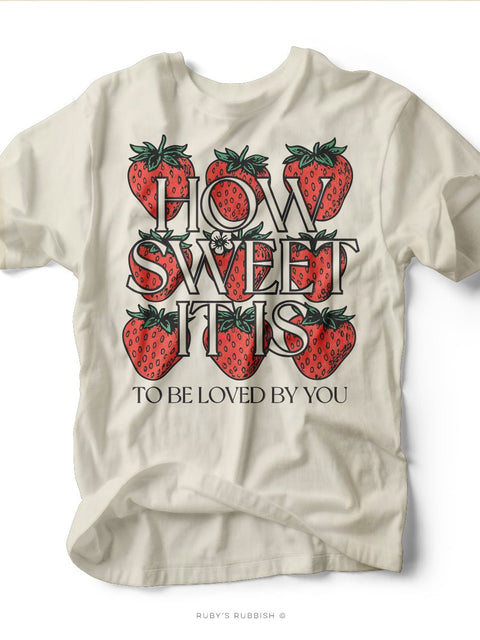 How Sweet It Is | Graphic T-Shirt | Ruby’s Rubbish® - Ruby's Rubbish Wholesale