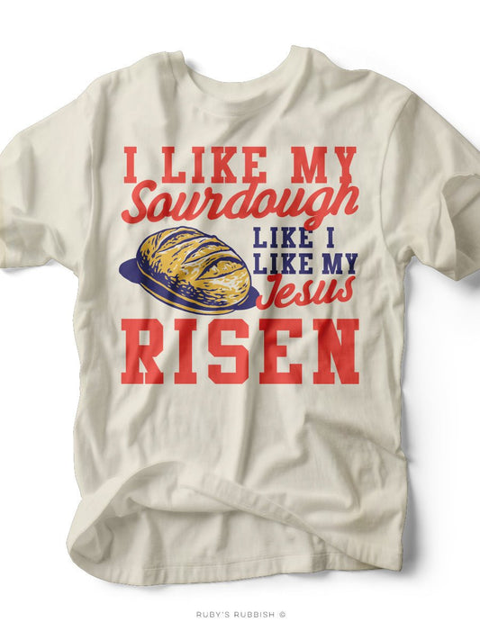 I Like My Sourdough | Scripture Graphic Tee | Ruby’s Rubbish® - Ruby's Rubbish Wholesale