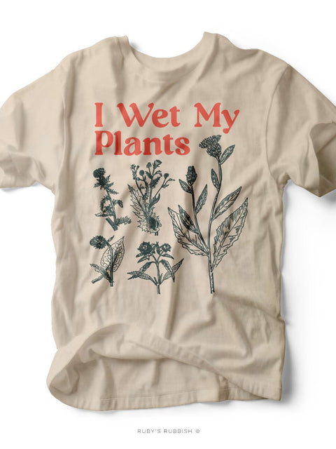 I Wet My Plants | Women's T-Shirt | Ruby’s Rubbish® - Ruby's Rubbish Wholesale