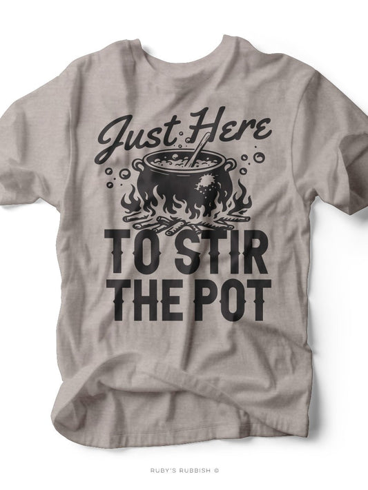 Just Here to Stir the Pot | Graphic Tee | Ruby’s Rubbish® - Ruby's Rubbish Wholesale