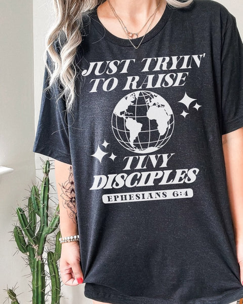 Just Tryin' To Raise Tiny Disciples | Women's T-Shirt | Ruby’s Rubbish® - Ruby's Rubbish Wholesale