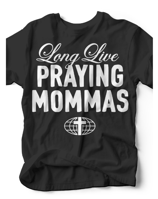 Long Live Praying Mommas | Mom T-Shirt | Ruby’s Rubbish® - Ruby's Rubbish Wholesale