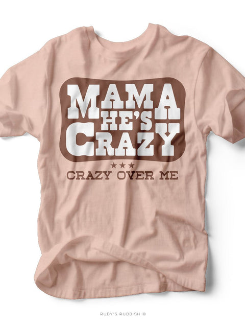 Mama He's Crazy | Country Western Graphic Tee | Ruby’s Rubbish® - Ruby's Rubbish Wholesale