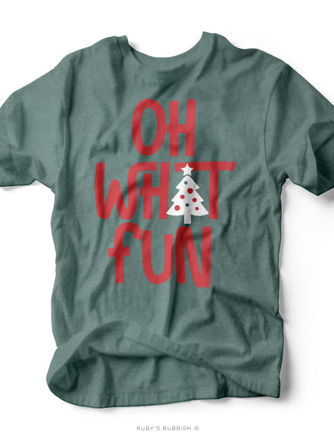 Oh What Fun | Seasonal T-Shirt | Ruby’s Rubbish® - Ruby's Rubbish Wholesale