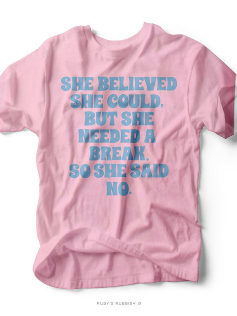 She Needed a Break | Women's T-Shirt | Ruby’s Rubbish® - Ruby's Rubbish Wholesale