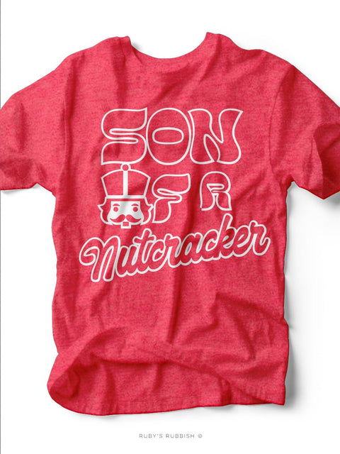 Son of a Nutcracker | Seasonal T-Shirt | Ruby’s Rubbish® - Ruby's Rubbish Wholesale