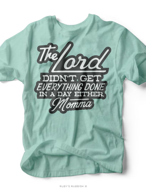 The Lord Didn't | Mom T-Shirt | Ruby’s Rubbish® - Ruby's Rubbish Wholesale