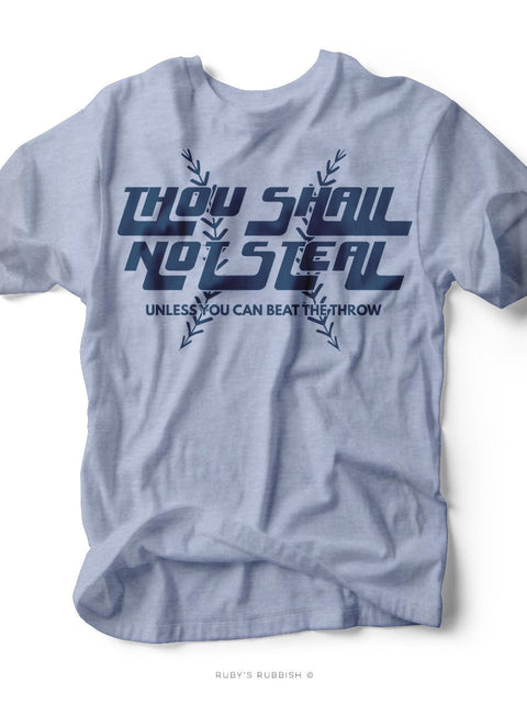 Thou Shall Not Steal I Game Day T-Shirt | Ruby’s Rubbish® - Ruby's Rubbish Wholesale