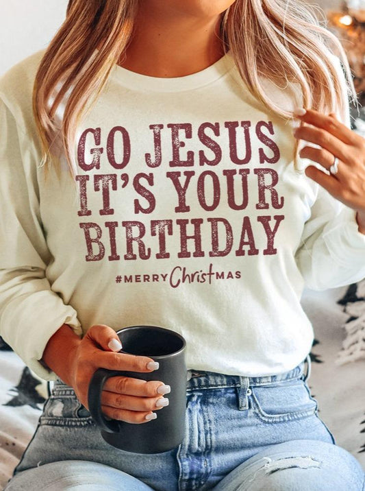Go Jesus it's Your Birthday | Seasonal Long Sleeve T-Shirt | Ruby’s Rubbish® - Ruby's Rubbish Wholesale